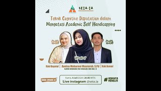 Konseling Cognitive Disputation Mengatasi Academic Self Handicapping - Annisa Maharani I Break #63