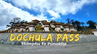 Dochula Pass Bhutan | On The Way to Punakha from Thimphu | Bhutan Trip | EP7