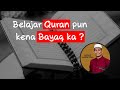 Belajar Al-quran pun kena bayaq ka ? | Ustaz Yaakub Yusra ᴴᴰ