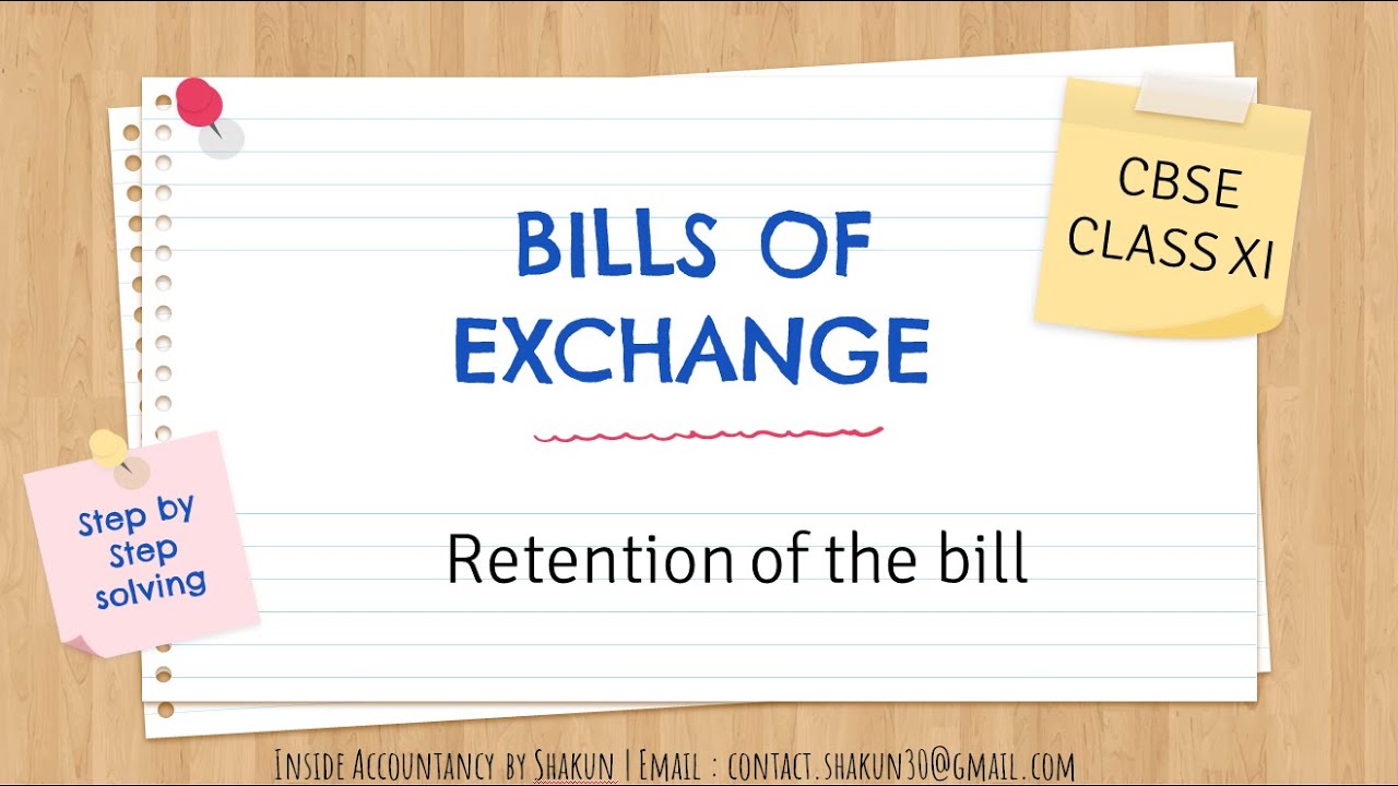 Retention Of The Bill Ch-16 Bills Of Exchange | Class XI - YouTube