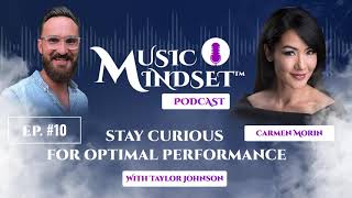 Stay Curious for Optimal Performance with Taylor Johnson