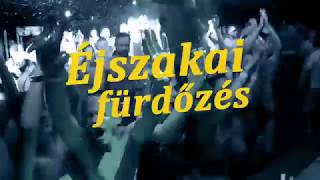 2018.06.29. Péntek: Éjszakai Fürdőzés, LigetFürdő, Gyomaendrőd.