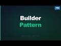 Typescript Design Patterns - Builder Pattern