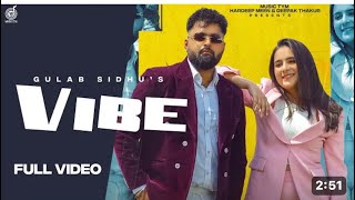 Vibe (Full Video) | Gulab Sidhu | Sruishty Maan | New Punjabi Song 2023 | Latest Punjabi Songs 2023
