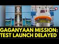 Gaganyaan Test Flight Held 5 Seconds Before Launch Over 