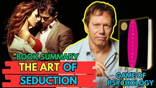 The Art of Seduction Book Summary| Game of Psychology |(by Robert Greene )| AudioBook