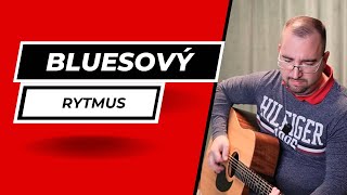 Bluesový Rytmus, Který Musíte Znát – Naučte se Hrát Blues Shuffle za Pár Minut!