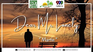 DEAR MR. LONELY | Martin - Based on a True Story | 01.17.21