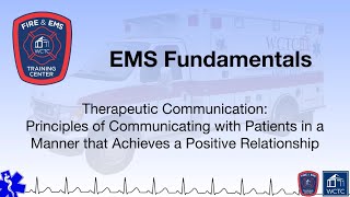 Paramedic 1.20 - Therapeutic Communication: Principles of Communicating with Patients