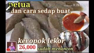 PETUA DAN CARA SEDAP BUAT KEROPOK LEKOR #keropoklekor #moktihchannel #easttowest