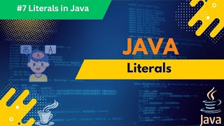 ✅ #7 Java Literals Explained for Beginners