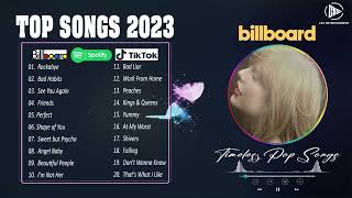 Pop Songs 2023 Playlist   Timeless Pop Songs  -  Billboard Top 50 This Week💙 Best Top Songs 2023💛