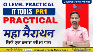 O Level Practical Marathon || IT Tools Practical PR1 || M1-R5.1 || O Level JAN 2025