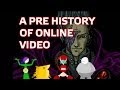 Pre-History of Online Video