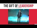 the gift of leadership