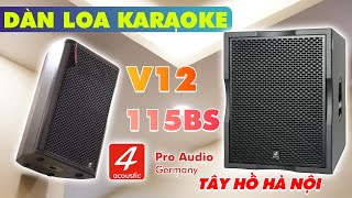 20Tr Bộ Loa Này! Anh chủ bảo phải nói vậy thì vợ anh mới OK! Dàn Loa 4Acoustic V12 & Sub 115BS