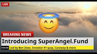 Introducing SuperAngel.Fund