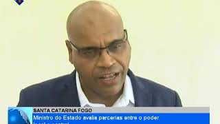 Cabo Verde/Fogo: Ministro do Estado avalia parcerias entre o poder local e central