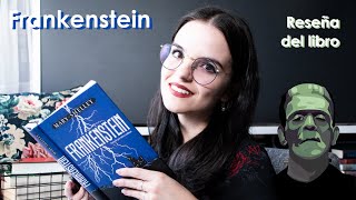 Reseña: FRANKENSTEIN de MARY SHELLEY || moonlight books