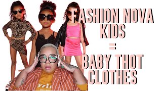 Fashion Nova Kids ｜ Baby Thot Clothes ｜ What The Hell Are They Thinking! ｜ AK Brown