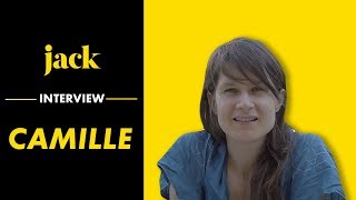 Camille : l'interview \