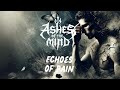 Ashes of the Mind - Echoes of Pain