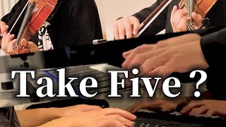 Take Five ?