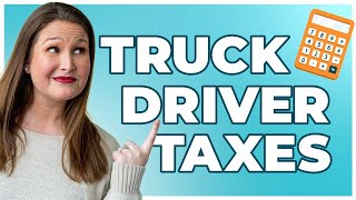 Truck Driver Taxes: What You Need to Know