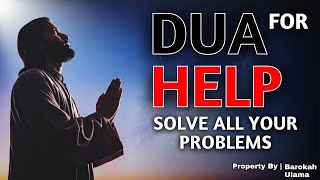 The Best Dua To Get Help From Allah! - Solve Any Problem You Have With This Dua!