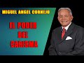 EL PODER DEL CARISMA - Miguel Angel Cornejo