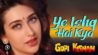 Ye Ishq Hai Kya Ek Rog Bura | Sunil Shetty | Karishma Kapoor | Gopi Kishan