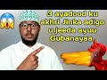 Sadexdan aayadood ku akhri jinka adigoo u jeeda ayuu baxayaa isago gubanaya