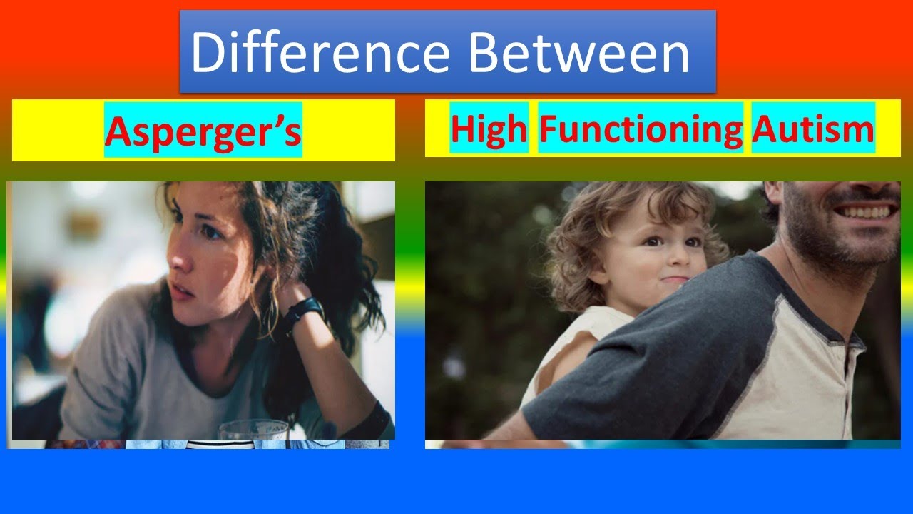 Difference Between Asperger's And High Functioning Autism - YouTube