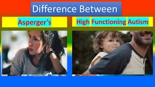 Difference Between Asperger's and High Functioning Autism