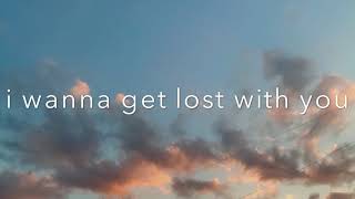 i wanna get lost with you- STEREPHONICS (lyrics)