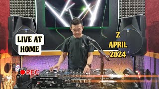 DJ FREDY LIVE AT HOME 2 APRIL 2024 MALAM RABU