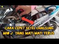 cara mengatasi langsam Mio j mati mati terus