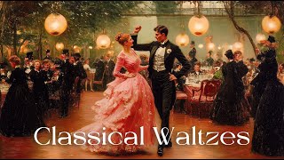 Top 30 Most Beautiful Waltz Music in The World | Classics of Tchaikovsky, Strauss, Chopin