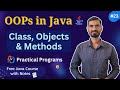 #23 Java OOPs Masterclass: Classes, Objects & Methods | Real-World Examples & Programs