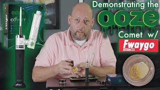 Ooze Comet Review/Demonstration