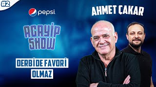 Fenerbahçe favori görünse bile derbide favori olmaz | Ahmet Çakar, Onur Tuğrul | Acayip Show #2