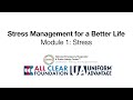 Stress Management for a Better Life - Module 1: Stress