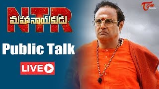 NTR Mahanayakudu | NTR Biopic | Public Talk Live From Prasad’s IMAX | #NBK | TeluguOne
