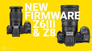 New Firmware For Z8 and Z6III - Now Here ! | Versions 2.1 \u0026 1.1| Matt Irwin