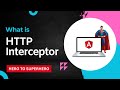 HTTP Interceptor | Advanced Angular | Hero to Superhero