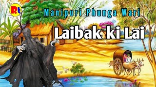 Laibak ki Lai ■ Manipiri Phunga Wari ■ Manipuri Folk Tales