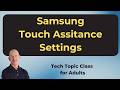 Samsung and Android Touch Accessibility Settings