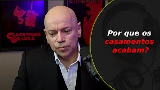 Por que os casamentos acabam? Veja a reflexão de Leandro Karnal. #DPP16