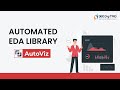 Auto EDA (Exploratory Data Analysis) Library - AutoViz | 360DigiTMG