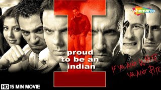 I Proud To Be An Indian (2004) | 15 Min Movie | Sohail Khan, Kulbhushan Kharbanda, Heena Tasleem